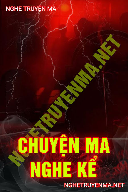 Chuyện Ma Nghe Kể