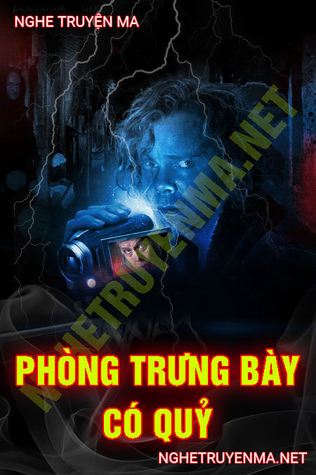 Phòng Trưng Bày Có Quỷ