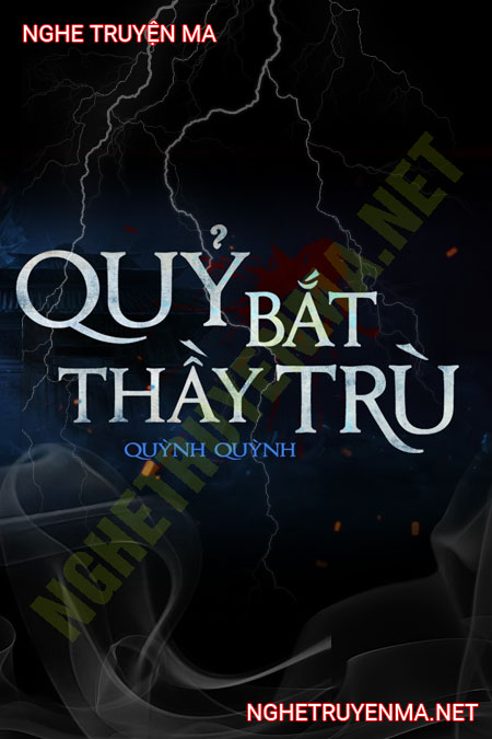 Quỷ Bắt Thầy Trù