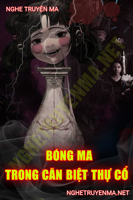 Bóng Ma Trong Căn Biệt Thự Cổ