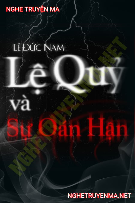 Lệ Quỷ Và Sự Oán Hận