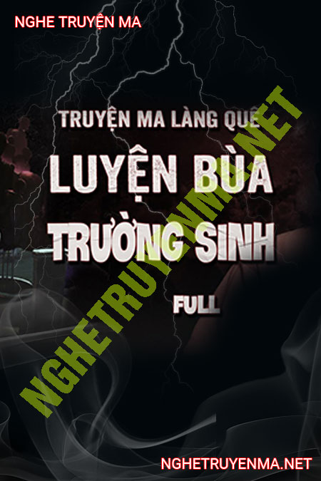 Luyện Bùa Ngải Trường Sinh