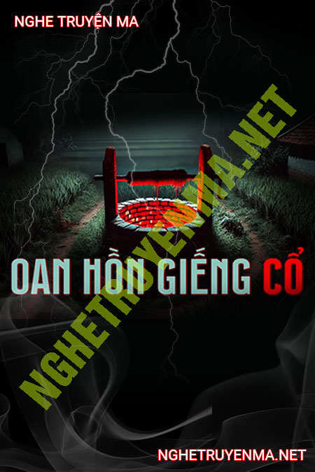 Oan Hồn Giếng Cổ