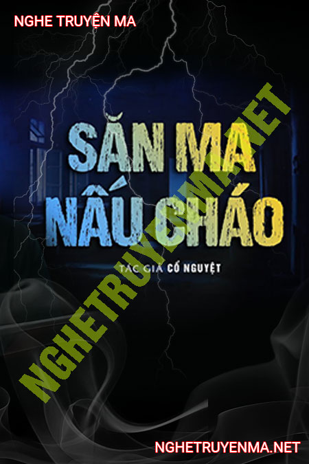Săn Ma Nấu Cháo